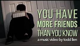 “You Have More Friends Than You Know” by Jeff Marx and Mervyn Warren - MV