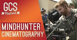 Mindhunter Cinematography (with Erik Messerschmidt) GCS219
