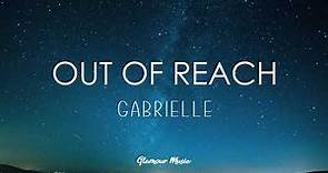 Gabrielle - Out of Reach (Lyrics)