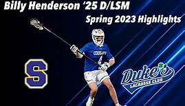 Billy Henderson '25 LSM/D Spring 2023 Highlights