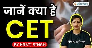 What is CET (Common Eligibility Test)? Complete Information by Krati Singh