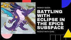 Prodigy Math Game | Battling with Eclipse in the EPICS Subspace (Storm Pet)