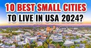 10 Best Small Cities to Live in the United States in 2024