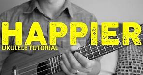 Ed Sheeran - Happier (EASY Ukulele Tutorial) - Chords - How To Play