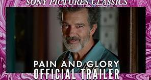 PAIN AND GLORY | Official Trailer HD (2019)