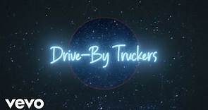 Drive-By Truckers - The Driver (Official Video)