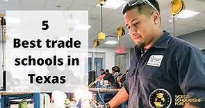 5 Best trade schools in Texas 2022
