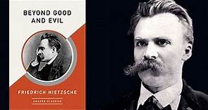 Beyond Good and Evil by Friedrich Nietzsche - A 30-Minute Summary