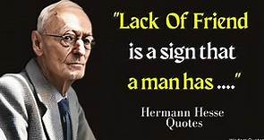 Powerful Hermann Hesse Quotes that Will Change Your Perspective | Wisdom Quotes