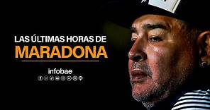 Las últimas horas de Maradona: el documento final