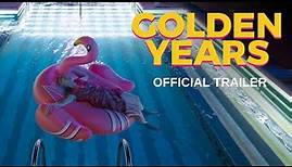 GOLDEN YEARS | Official Trailer | In Select Theaters February 23