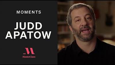 Judd Apatow: To Write a Comedy, Don't | MasterClass Moments | MasterClass