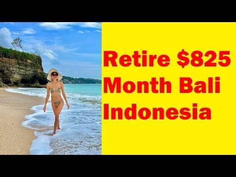 Retire $825 month Bali Indonesia 2023