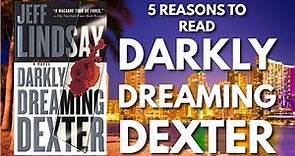 Darkly Dreaming Dexter Book Review