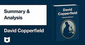 David Copperfield by Charles Dickens | Summary & Analysis