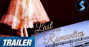 Last of the Romantics | Trailer | Chris Bruno | Brittany Daniel | Ted Lange