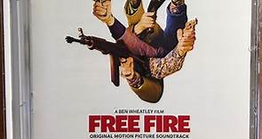 Geoff Barrow & Ben Salisbury - Free Fire (Original Motion Picture Soundtrack)