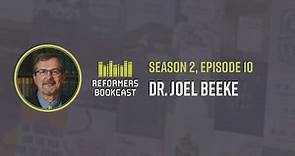 Reformers Bookcast: Dr Joel Beeke (The Decades of Henry Bullinger) - Season 2 Episode 10