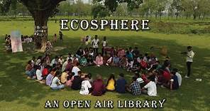 Ecosphere- An Open Air Library In Kalchini | Documentary Movie
