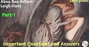 Abou Ben Adhem- Important Questions and Answers- Leigh Hunt- Part-1