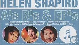 Helen Shapiro - A's B's & EP's