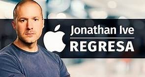 Jonathan Ive regresa al equipo de diseño de Apple