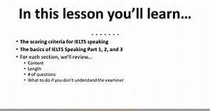 IELTS Speaking Overview - Part 1, 2, and 3 Strategy and Advice