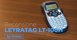 Recensione etichettatrice DYMO LetraTag LT-100H