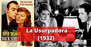 La Usurpadora 1932 | Back Street | PELICULA COMPLETA EN ESPAÑOL | CINE CLASICO