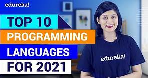 Top 10 Programming Languages For 2021 | Best Programming Languages to Learn in 2021 | Edureka