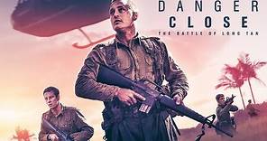Danger Close: The Battle of Long Tan - Official Trailer