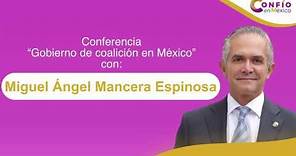 Conferencia de Miguel Ángel Mancera Espinosa en Confío en México