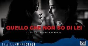 QUELLO CHE NON SO DI LEI (2018) di Roman Polanski - Trailer ufficiale italiano HD