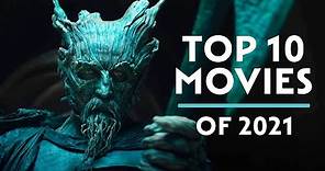 Top 10 Movies of 2021