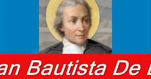 San Juan Bautista De la Salle/ Biografía