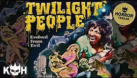 Twilight People | Cult Classic Trailer