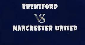 Brentford v Manchester United Highlights goals / Video - HooFoot