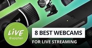 8 best webcams for live streaming