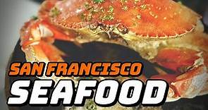 4 Best Seafood Restaurants for Tourists in San Francisco