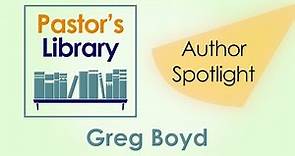 ANOTHER CONTENTIOUS HERETIC?! Greg Boyd (Gregory A. Boyd), Author and Pastor