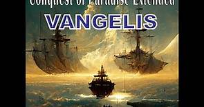 VANGELIS-Conquest of Paradise Extended