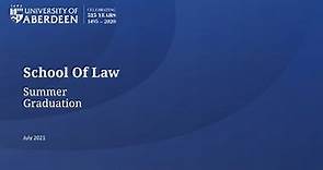 University of Aberdeen Summer Graduations 2021 - School of Law
