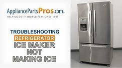 Refrigerator Ice Maker Not Working - Top 3 Reasons & Fixes - Kenmore, Whirlpool, Frigidaire & more