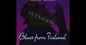 Jimmy Dawkins, Chicago Beau and ''Blue Ice'' Bragason - Blues From Iceland
