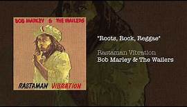 Roots, Rock, Reggae (1976) - Bob Marley & The Wailers