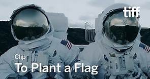 TO PLANT A FLAG Clip | TIFF 2018