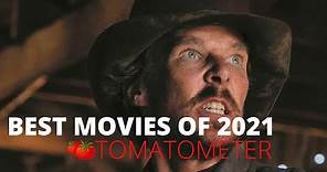 The Best Movies Of 2021 By Rottentomatoes