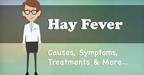 Hay Fever - Causes, Symptoms, Treatments & More…