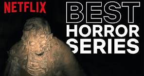The best horror series on Netflix