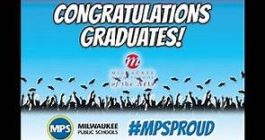 MPS Milwaukee High School of the Arts Graduation